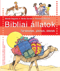 Segarra-Garcia-Rovira: Bibliai állatok (borító)